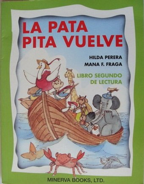LA Pata Pita Vuelve: Libro Segundo De Lectura (Spanish Edition)