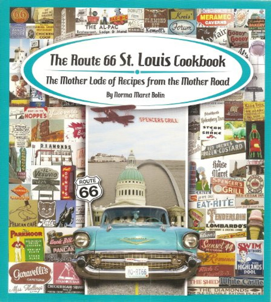 The Route 66 St. Louis Cookbook