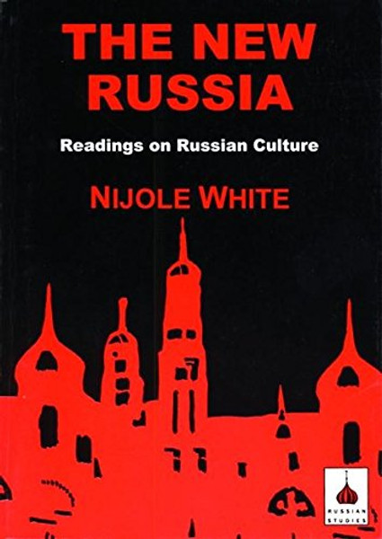 The New Russia: Readings on Russian Culture