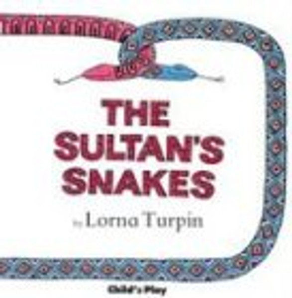 The Sultan's Snakes (Child's Play library)