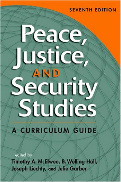 Peace, Justice, and Security Studies: A Curriculum Guide