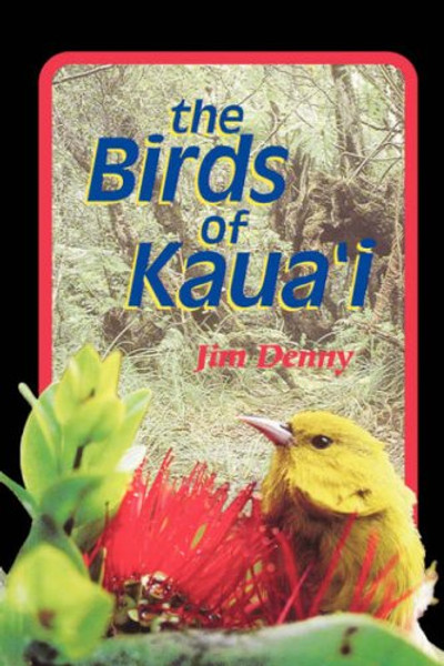 The Birds of Kauai (Latitude 20 Books (Paperback))