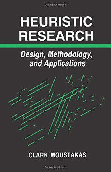 Heuristic Research: Design, Methodology, and Applications