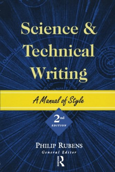 Science and Technical Writing: A Manual of Style (Routledge Study Guides)