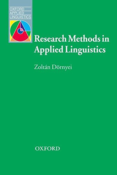 Research Methods in Applied Linguistics (Oxford Applied Linguistics)