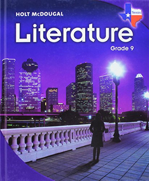 Holt McDougal Literature Texas: Student Edition Grade 9 2010