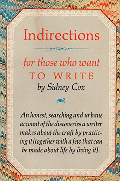 Indirections: For Those Who Want to Write (Nonpareil books)