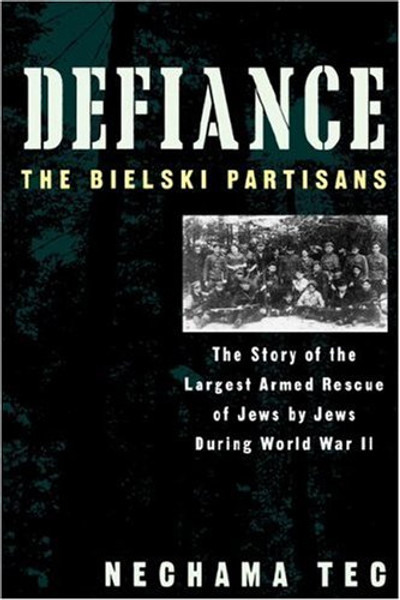 Defiance: The Bielski Partisans