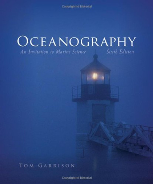 Oceanography: An Invitation to Marine Science (with CengageNOW Printed Access Card) (Available Titles CengageNOW)