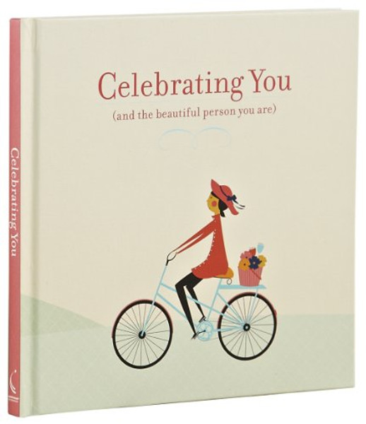 Celebrating You: (And the Beautiful Person You Are)
