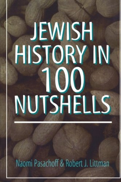 Jewish History in 100 Nutshells