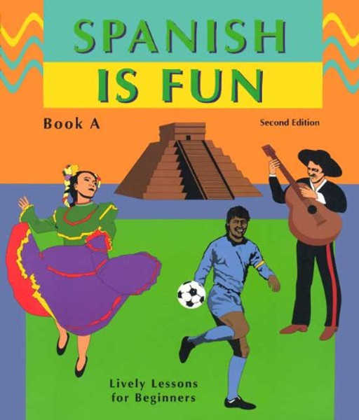 Spanish Is Fun: Book A (Spanish Edition)