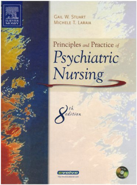 Principles and Practice of Psychiatric Nursing, 8e (Principles and Practice of Psychiatric Nursing (Stuart))