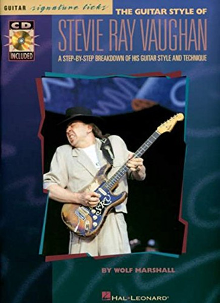 The Guitar Style of Stevie Ray Vaughan (Guitar Signature Licks)