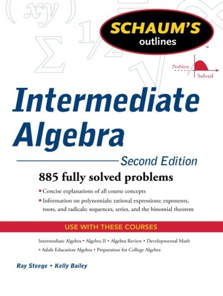 Schaum's Outline of Intermediate Algebra, Second Edition (Schaum's Outlines)