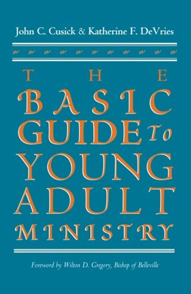 The Basic Guide to Young Adult Ministry