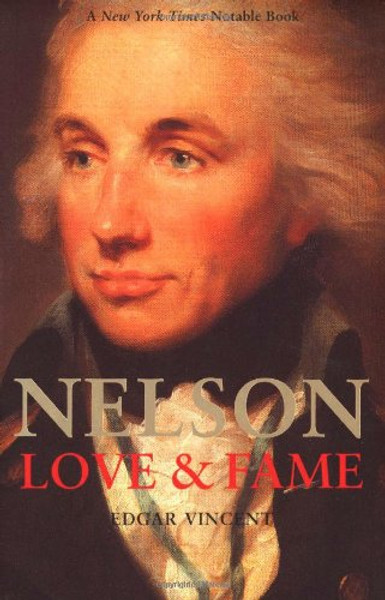 Nelson: Love and Fame (Yale Nota Bene)