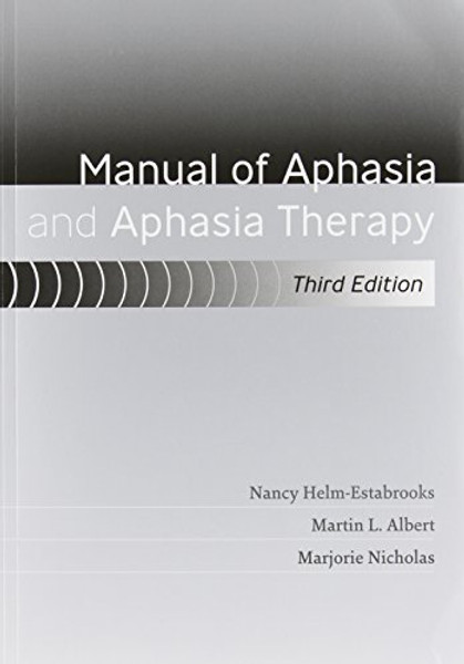 Manual of Aphasia and Aphasia Therapy [With DVD ROM]