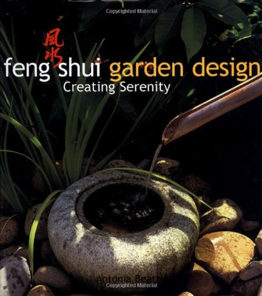 Feng Shui Garden Design: Creating Serenity