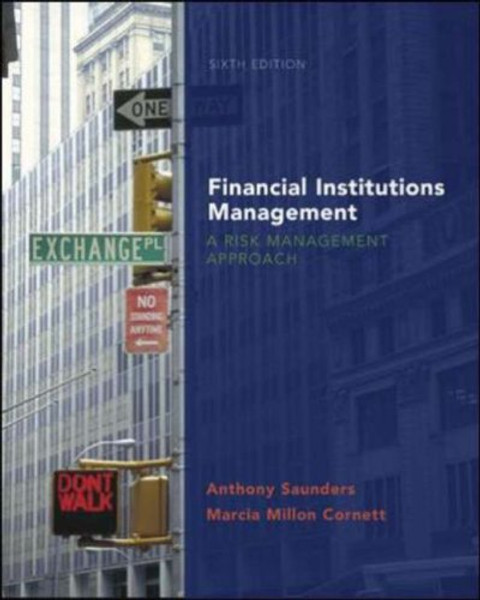 Financial Institutions Management: A Risk Management Approach with S&P card (McGraw-Hill/Irwin Series in Finance, Insurance and Real Estate)