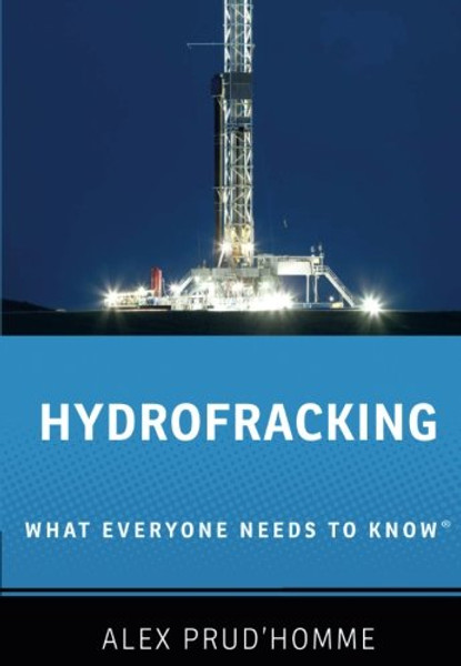 Hydrofracking: What Everyone Needs to Know