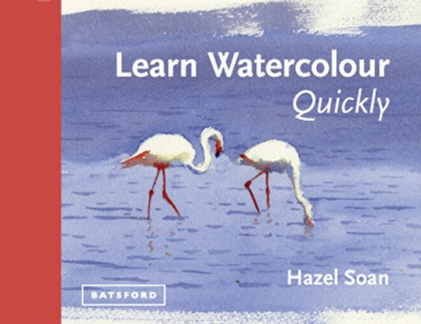 Learn Watercolour Quickly (Learn Quickly)