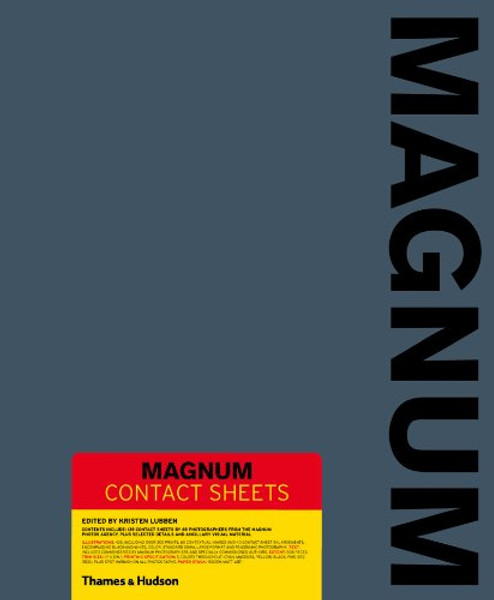 Magnum Contact Sheets (Int'l Center of Photography, New York: Exhibition Catalogue)