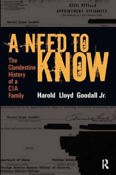A Need to Know: The Clandestine History of a CIA Family