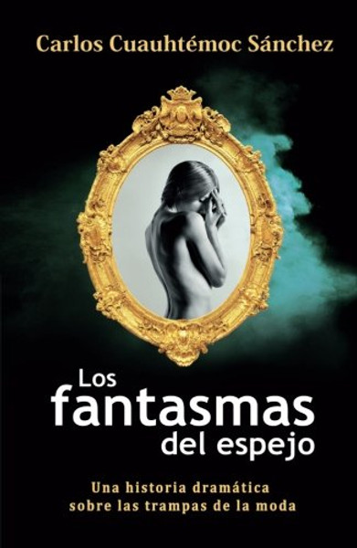 LOS FANTASMAS DEL ESPEJO (Spanish Edition)