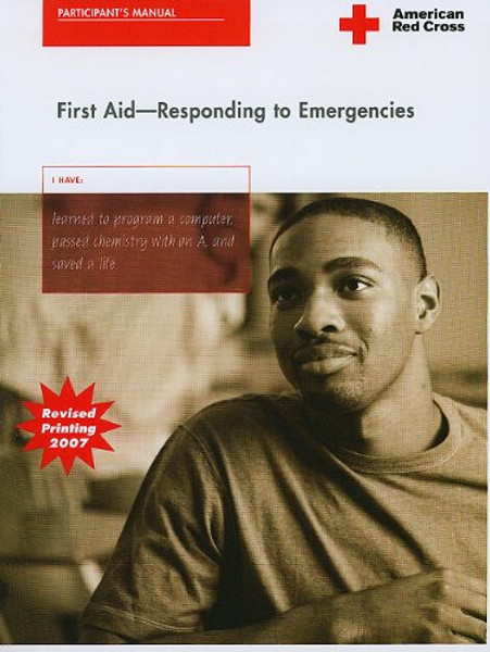 First Aid -- Responding To Emergencies