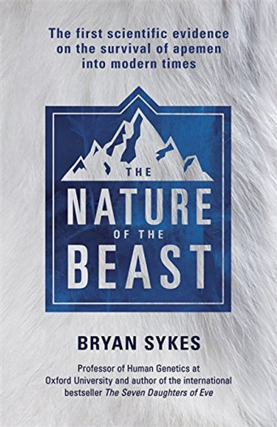 The nature of the beast: The first scientific evidence on the survival of apemen into modern times