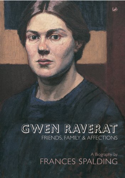 Gwen Raverat : Friends, Family and Affections