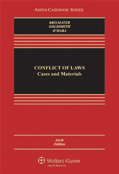 Conflict of Laws: Cases and Materials (Aspen Casebook Series)