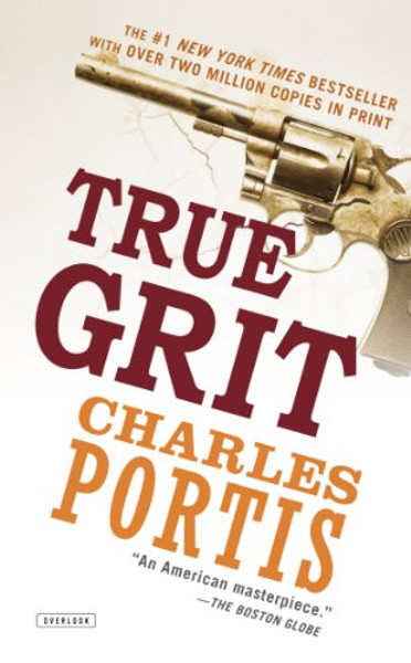 True Grit: A Novel