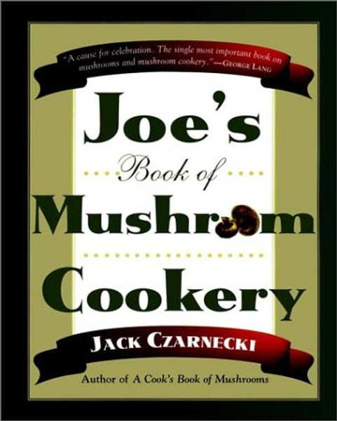 Joe's Book Of Mushroom Cookery