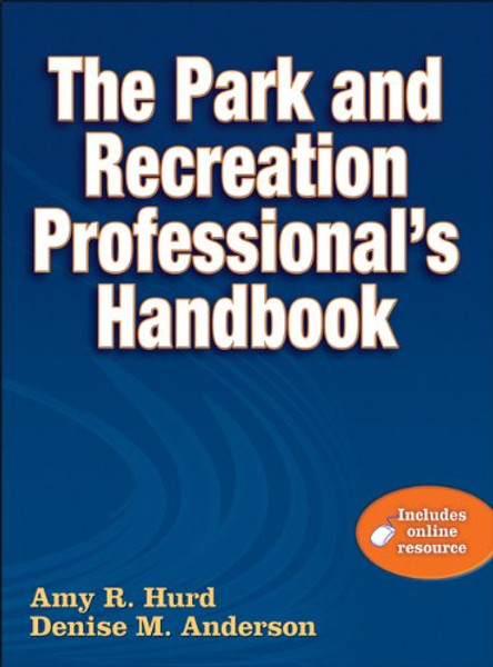 Park and Recreation Professional's Handbook With Online Resource, The