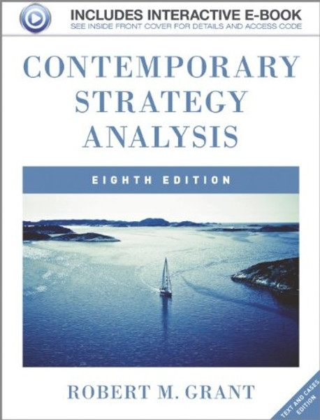 Contemporary Strategy Analysis: Text and Cases