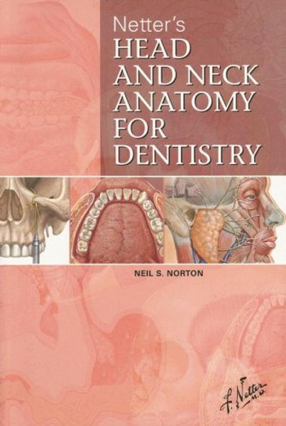 Netter's Head and Neck Anatomy for Dentistry, 1e (Netter Basic Science)