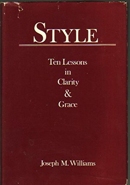 Style: Ten lessons in clarity & grace