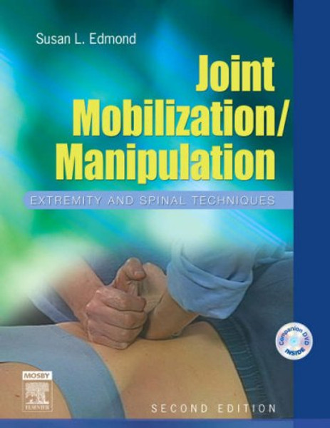 Joint Mobilization/Manipulation: Extremity and Spinal Techniques, 2e