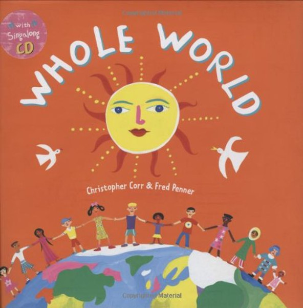 Whole World HC w CD (Sing Along With Fred Penner)