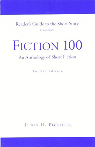 Reader's Guide for Fiction 100: An Anthology of Short Fiction