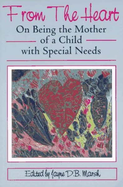 From the Heart: On Being the Mother of a Child With Special Needs