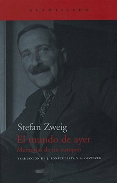 El Mundo de Ayer (Spanish Edition)