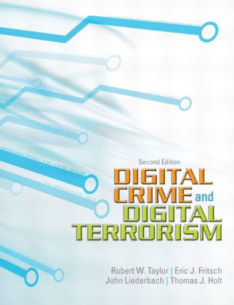 Digital Crime and Digital Terrorism, 2nd Edition
