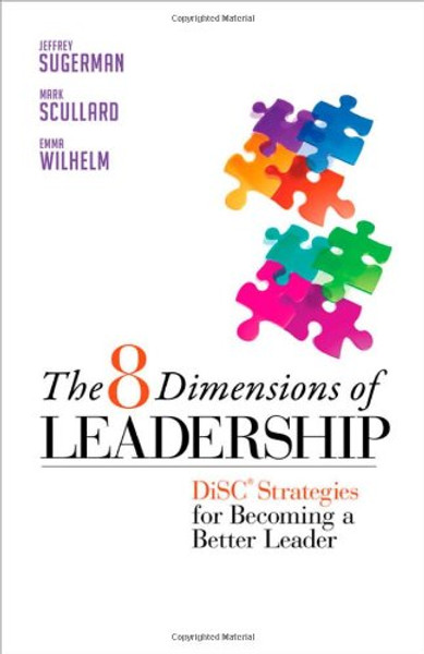 The 8 Dimensions of Leadership: DiSC Strategies for Becoming a Better Leader (Bk Business)
