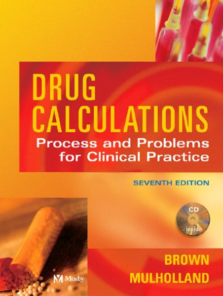 Drug Calculations and Problems for Clinical Practice, Seventh Edition