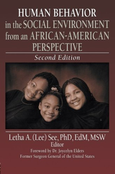 Human Behavior in the Social Environment from an African-American Perspective: Second Edition (Haworth Series in Health and Social Policy)