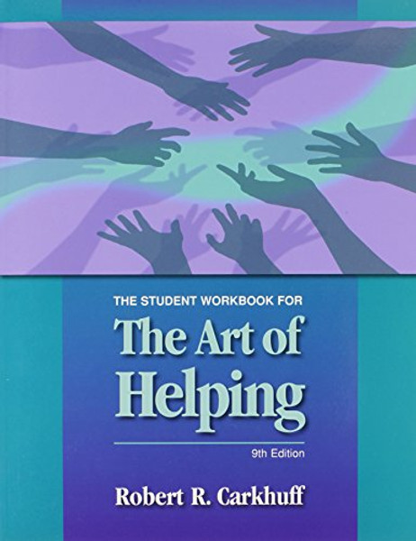 The Student Workbook for The Art of Helping