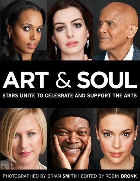 Art & Soul: Stars Unite to Celebrate and Support the Arts